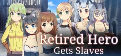 Retired Hero Gets Slaves