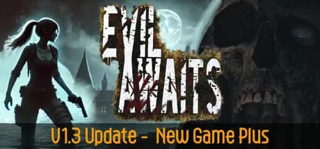 Evil Awaits™