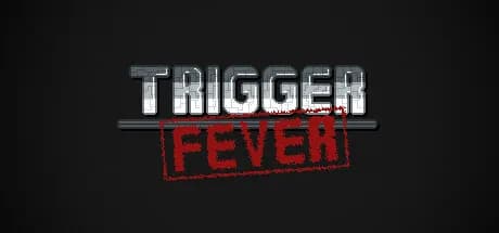 Trigger Fever görsel 1