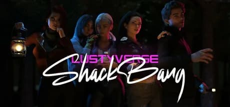 LustyVerse: ShackBang