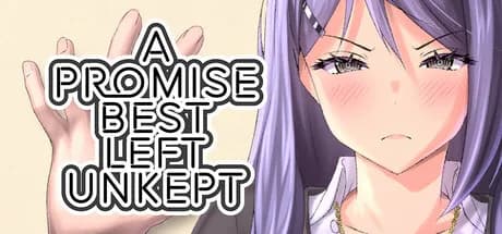 A Promise Best Left Unkept
