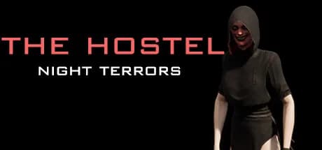 The HOSTEL: Night terrors