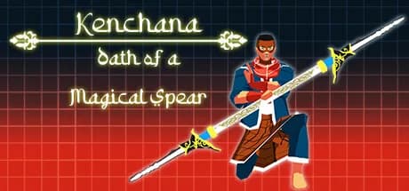 Kenchana : Oath of a Magical Spear