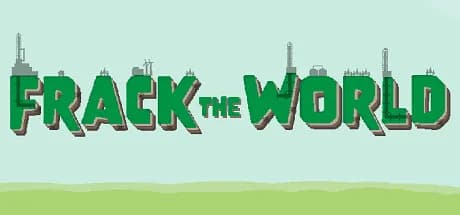 Frack the World görsel 1