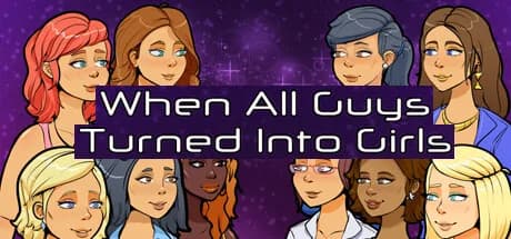 When All Guys Turned into Girls görsel 1