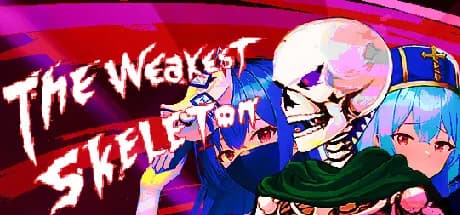 最弱骸骨兵 The Weakest Skeleton