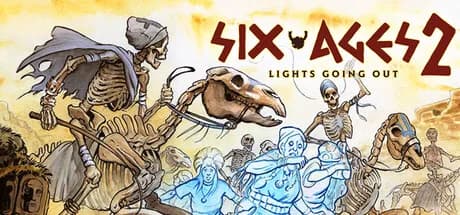 Six Ages 2: Lights Going Out
