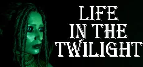 Life in the Twilight