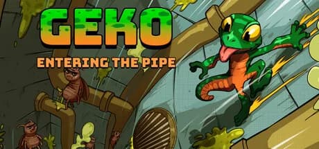 Geko: Entering The Pipe görsel 1