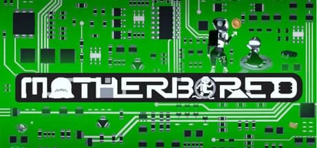 Motherbored