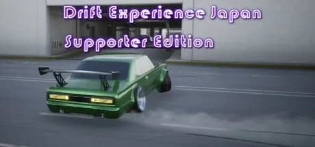 Drift Experience Japan: Supporter Edition