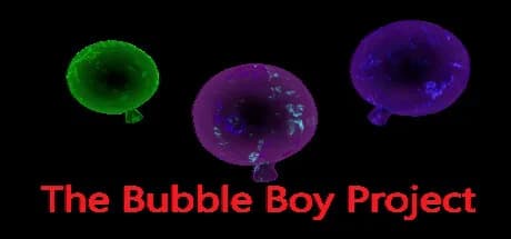 The Bubbleboy Project