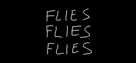 FLIES FLIES FLIES