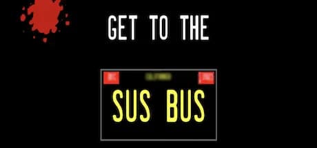 Get To The Sus Bus görsel 1