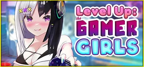 Level Up: The Gamer Girls