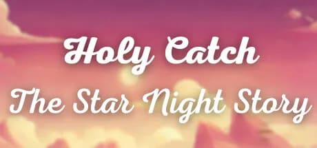 Holy Catch The Star Night Story görsel 1