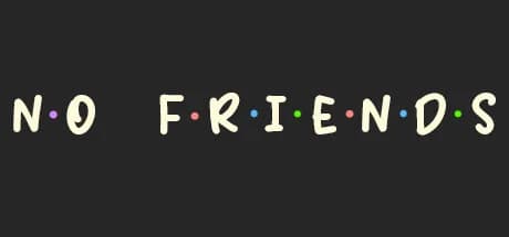 No Friends görsel 1