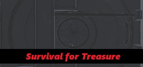Survival for Treasure