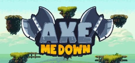 Axe Me Down görsel 1
