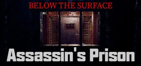 Below the Surface:Assassin's Prison görsel 1