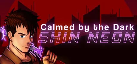 Calmed by the Dark Shin Neon