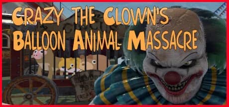 Crazy The Clown's Balloon Animal Massacre