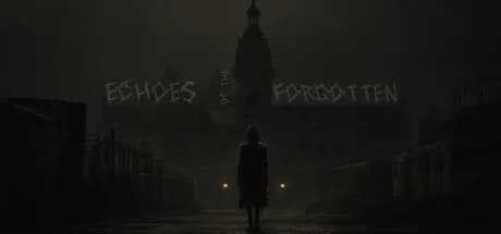 Echoes of the Forgotten
