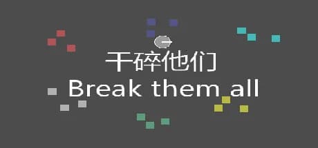 Break them all görsel 1