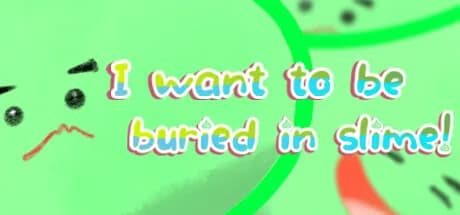 I want to be buried in slime! görsel 1