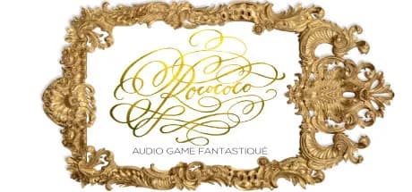 Rocococo Audiogame Fantastique