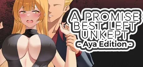 A Promise Best Left Unkept - Aya Edition