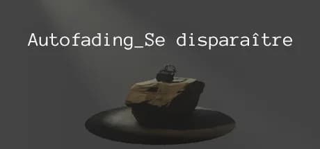 Autofading_Se disparaître görsel 1