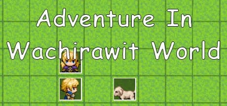 Adventure In Wachirawit World