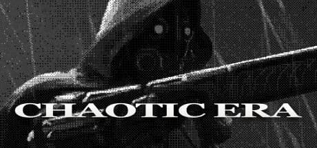 CHAOTIC ERA