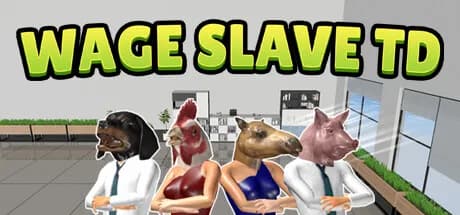 Wage Slave TD görsel 1