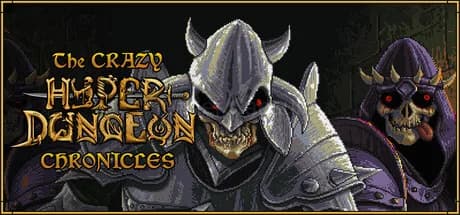 The Crazy Hyper-Dungeon Chronicles