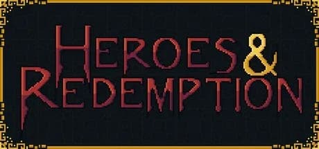 Heroes & Redemption