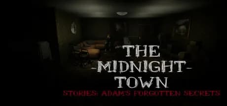 The Midnight Town Stories: Adam's Forgotten Secrets