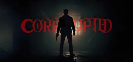 Corrupted