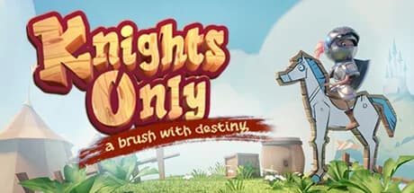 Knights Only: A Brush With Destiny