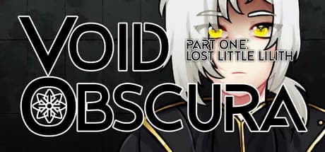 VOID OBSCURA Part One: Lost Little Lilith