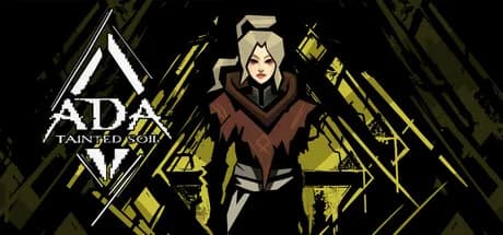 ADA: Tainted Soil