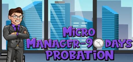 Micro Manager - 90 Days Probation görsel 1