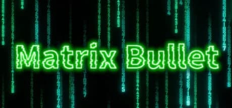 Matrix Bullet görsel 1