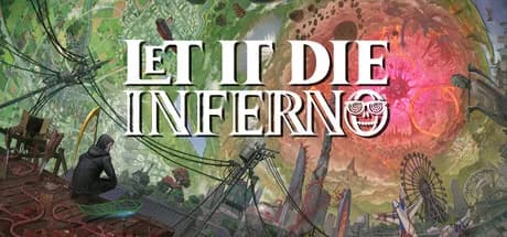 LET IT DIE: INFERNO