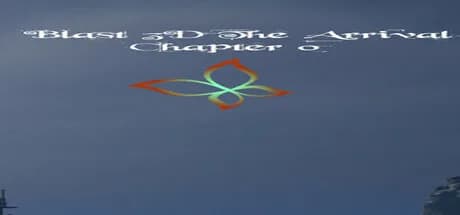 Blast 3D The Arrival ~ Chapter 0 ~ görsel 1