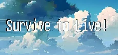 Survive to Live! görsel 1
