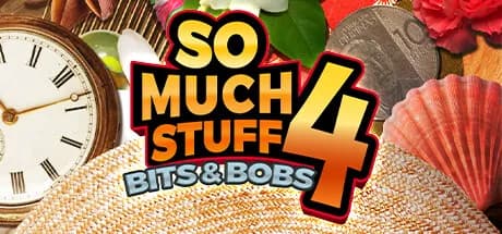 So Much Stuff 4: Bits & Bobs