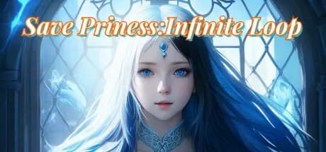 拯救公主:无限循环 Save priness:Infinite loop