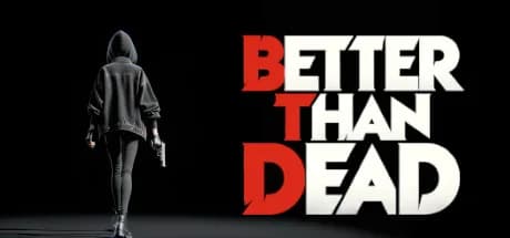 Better Than Dead görsel 1